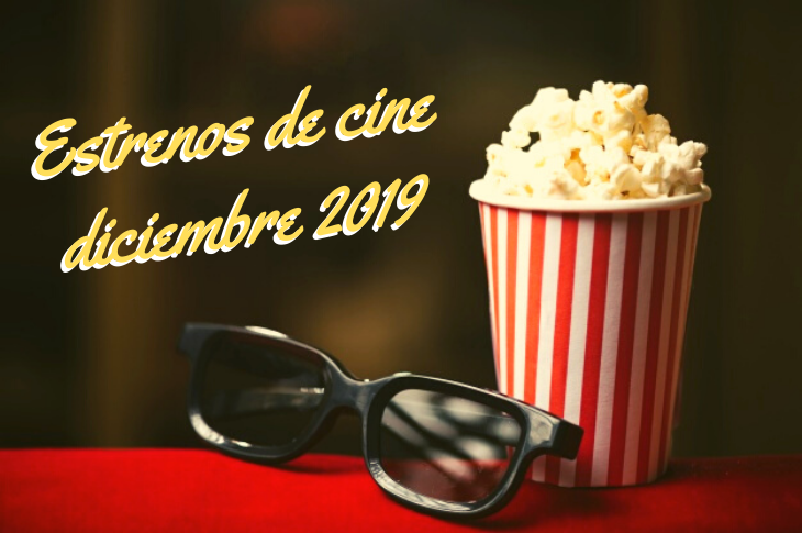 Próximos estrenos de cine en México para diciembre 2019