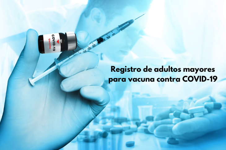 Registro para vacuna contra COVID-19 para adultos mayores inicia