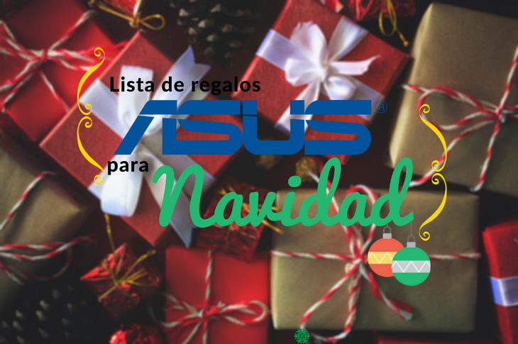 Lista de regalos de ASUS para Navidad 2017