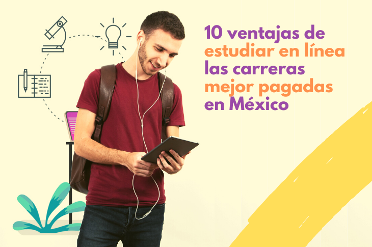 10 ventajas de estudiar en línea una carrera de alta demanda en México