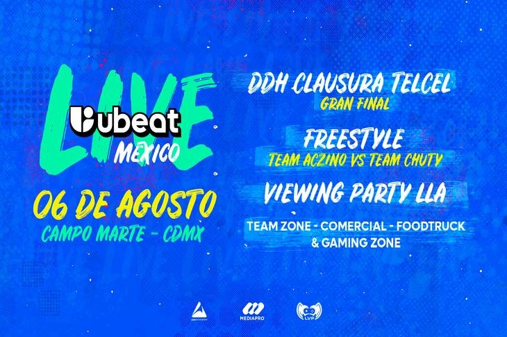 Ubeat Live el gran evento de eSports y freestyle llega a CDMX