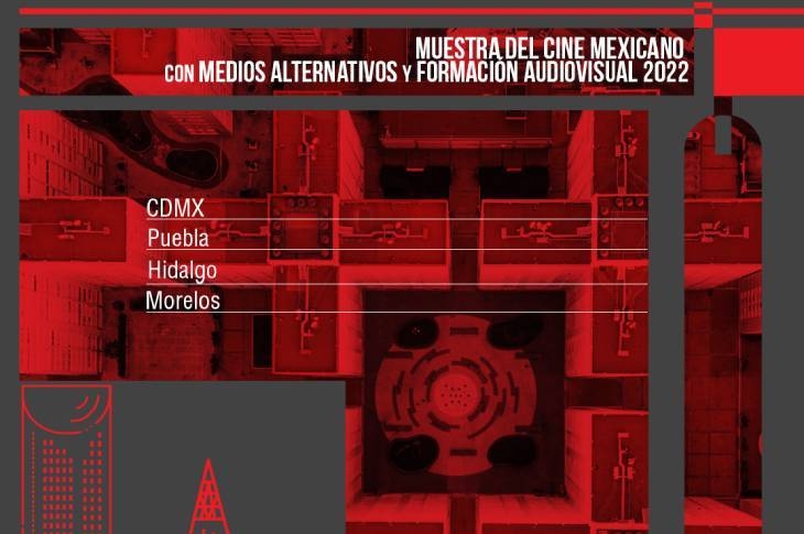 La Muestra del Cine Mexicano con Medios Alternativos 2022 ya está aquí